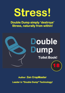 Stress Toilet Book!  Double dump, the most powerful dump in the world!