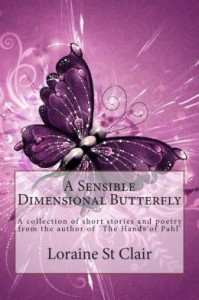 A SENSIBLE DIMENSIONAL BUTTERFLY by Loraine St Clair is published