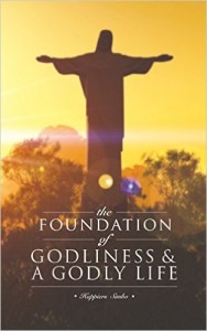 “The Foundation of Godliness & A Godly Life” by Happiers Simbo is published by New Generation Publishing